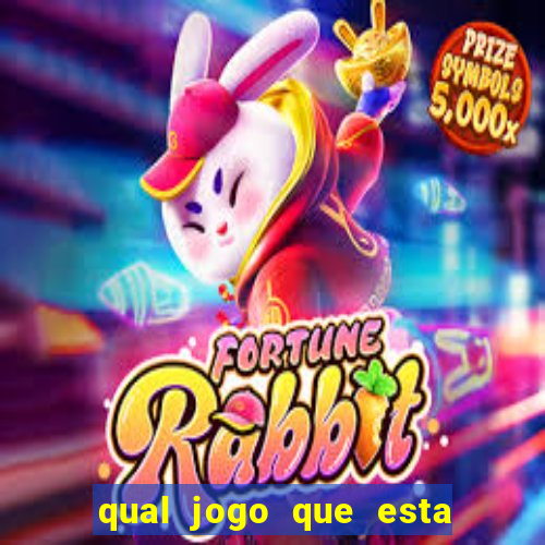 qual jogo que esta pagando agora