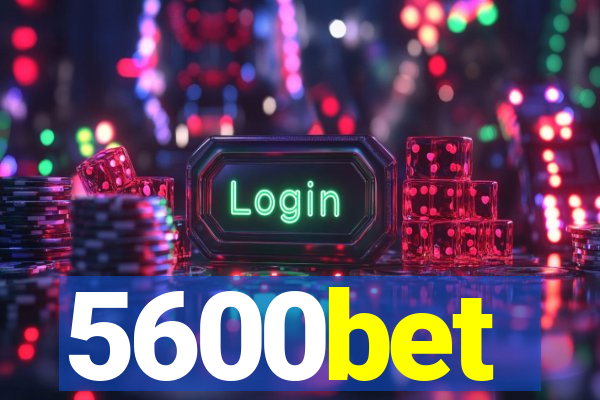 5600bet