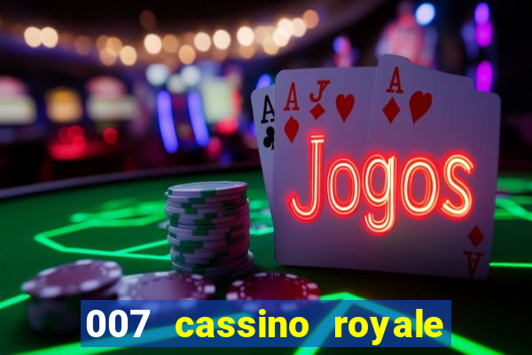 007 cassino royale download dublado 4shared