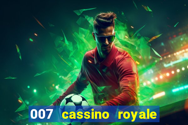 007 cassino royale download dublado 4shared