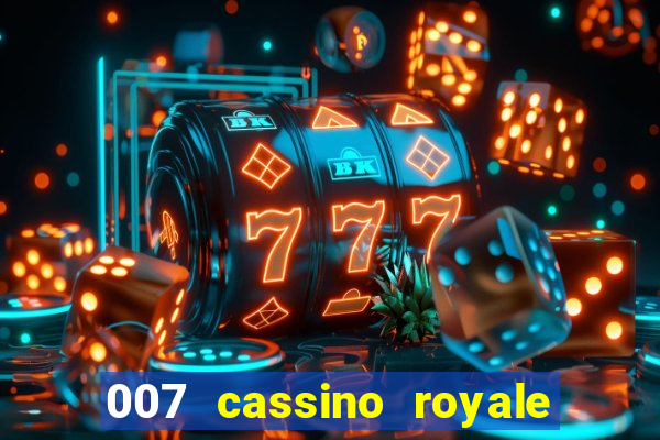 007 cassino royale download dublado 4shared