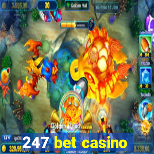 247 bet casino