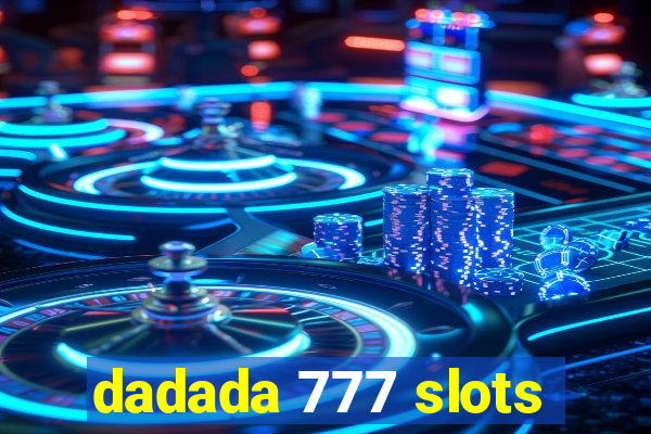 dadada 777 slots