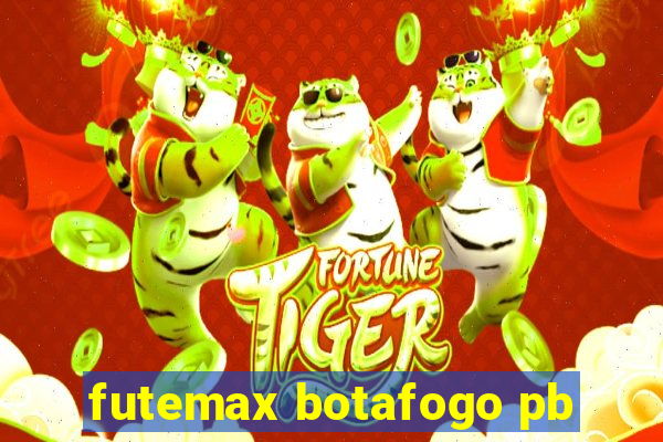 futemax botafogo pb