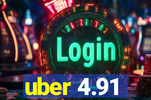 uber 4.91