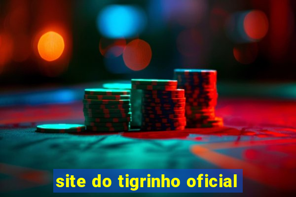 site do tigrinho oficial