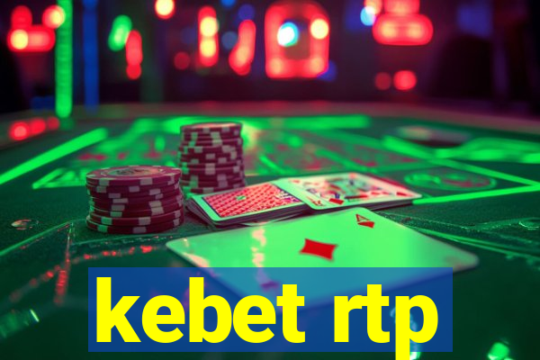 kebet rtp