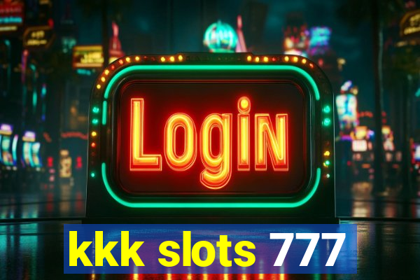 kkk slots 777