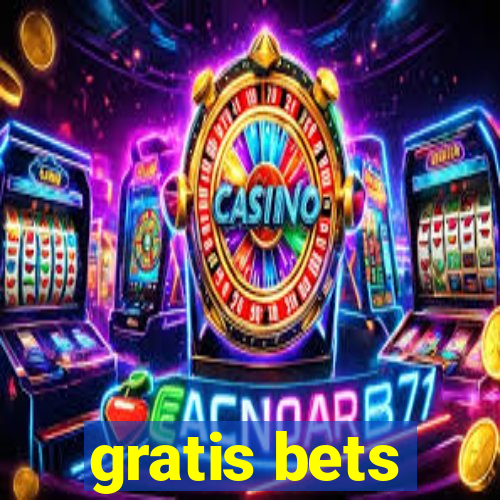 gratis bets