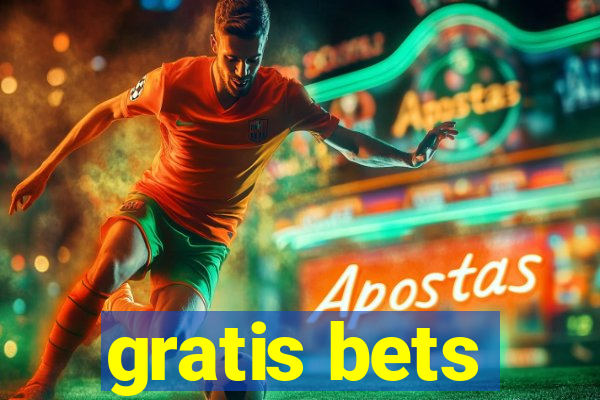 gratis bets