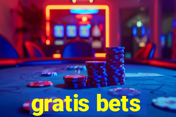 gratis bets