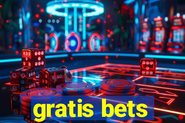 gratis bets