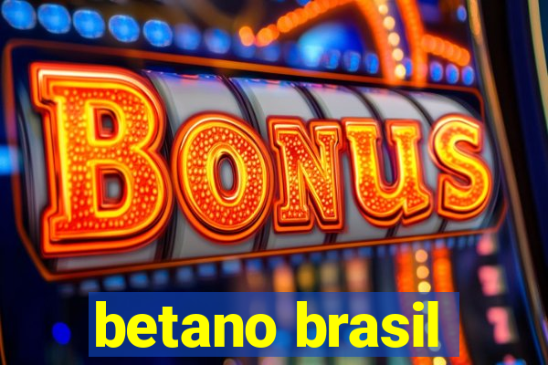 betano brasil