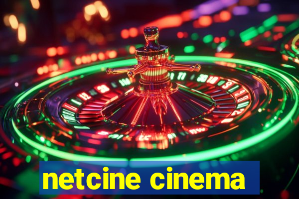 netcine cinema