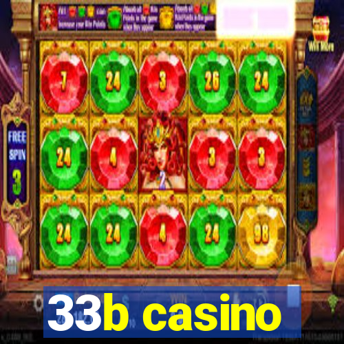 33b casino