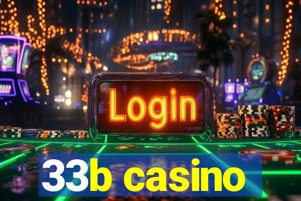 33b casino