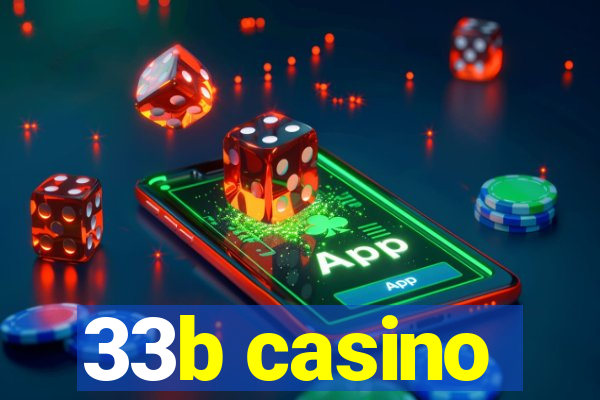 33b casino