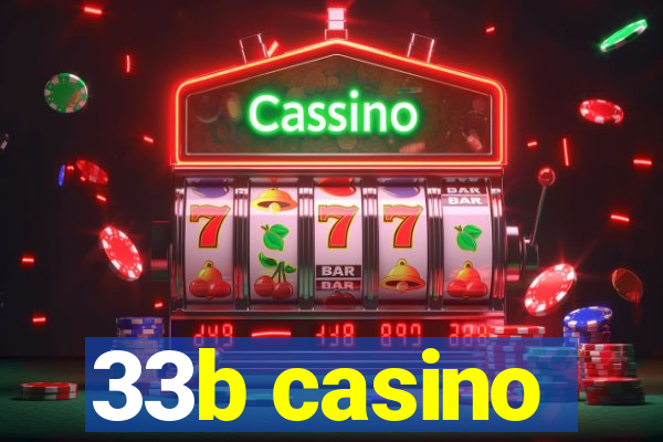 33b casino