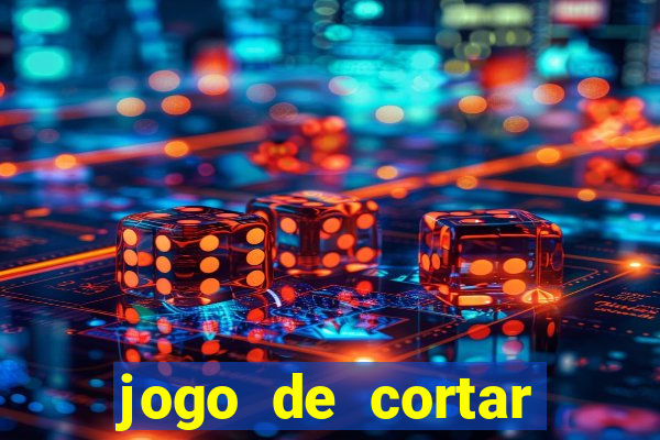 jogo de cortar frutas aposta