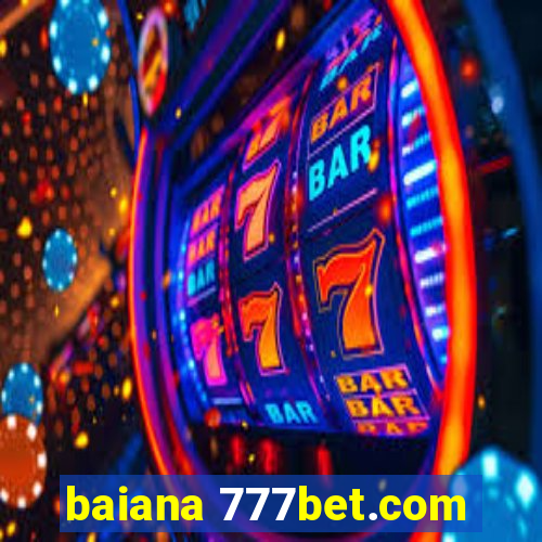 baiana 777bet.com