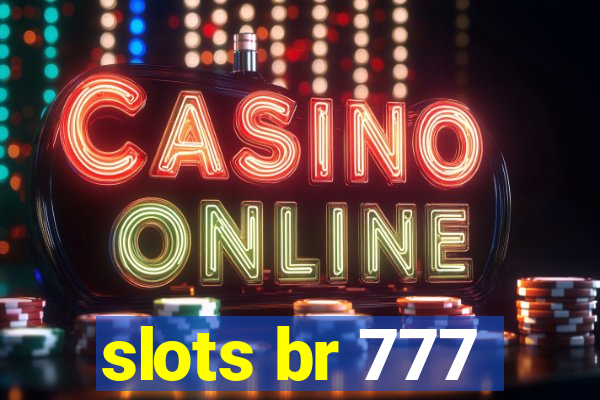 slots br 777