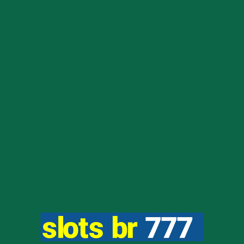 slots br 777