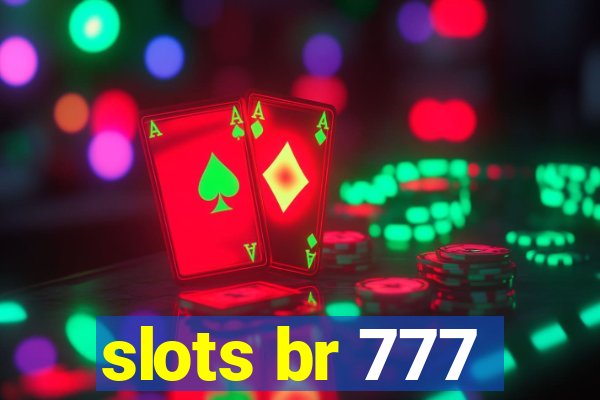 slots br 777