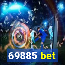 69885 bet