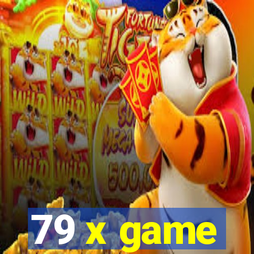 79 x game