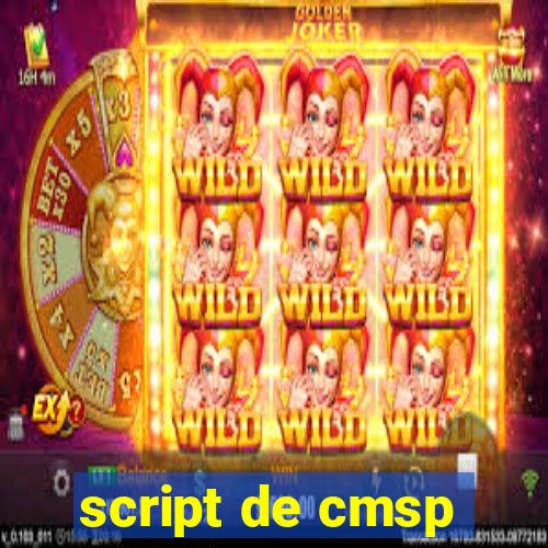 script de cmsp