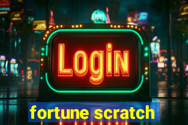 fortune scratch