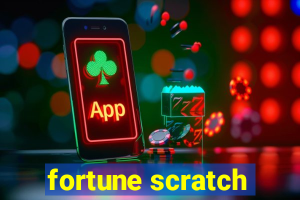 fortune scratch