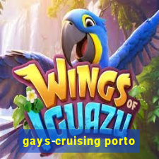 gays-cruising porto