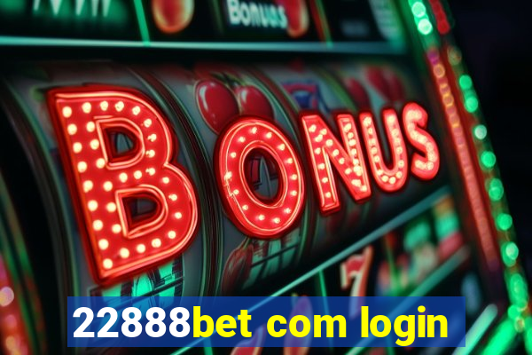 22888bet com login