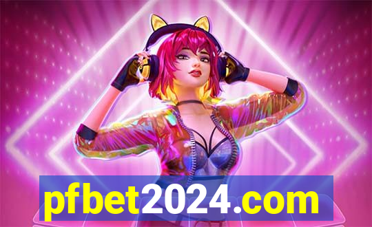 pfbet2024.com