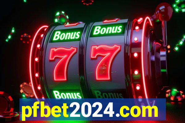 pfbet2024.com