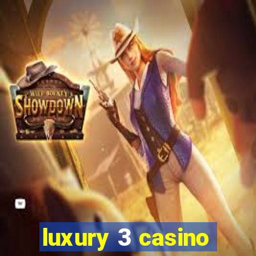 luxury 3 casino