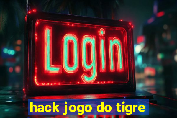 hack jogo do tigre