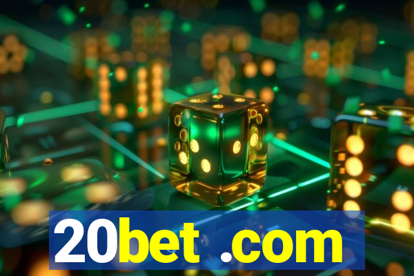 20bet .com