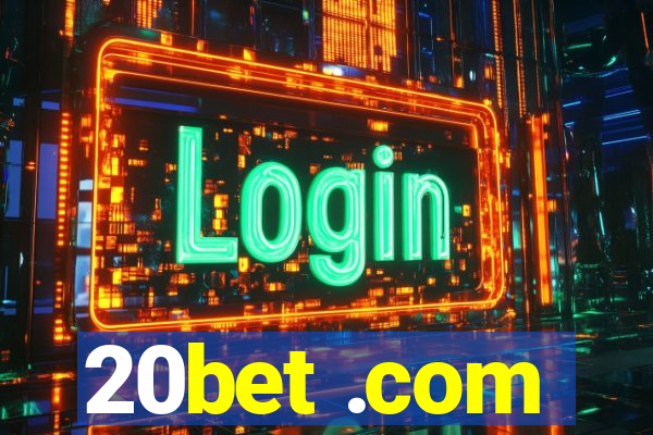 20bet .com