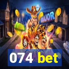 074 bet