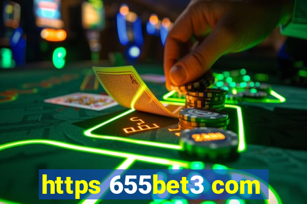 https 655bet3 com