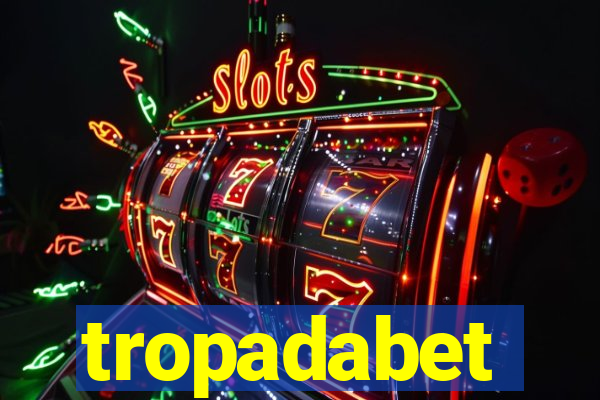 tropadabet