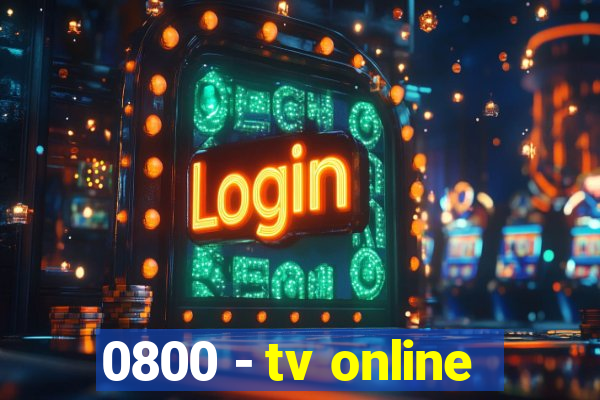 0800 - tv online