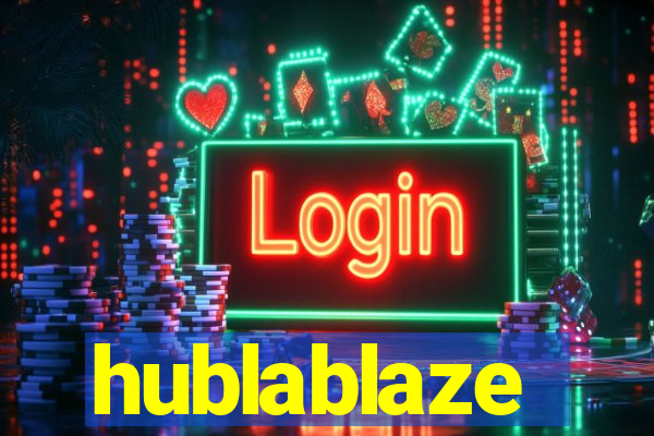 hublablaze