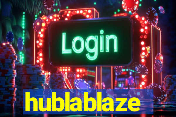 hublablaze