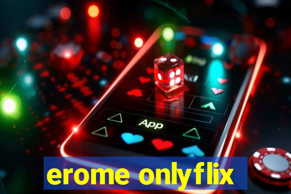 erome onlyflix