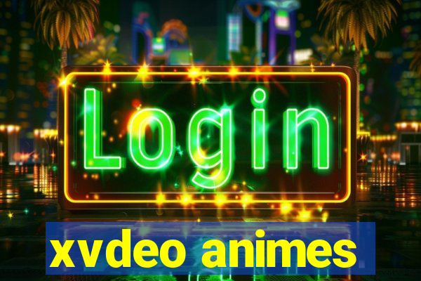 xvdeo animes