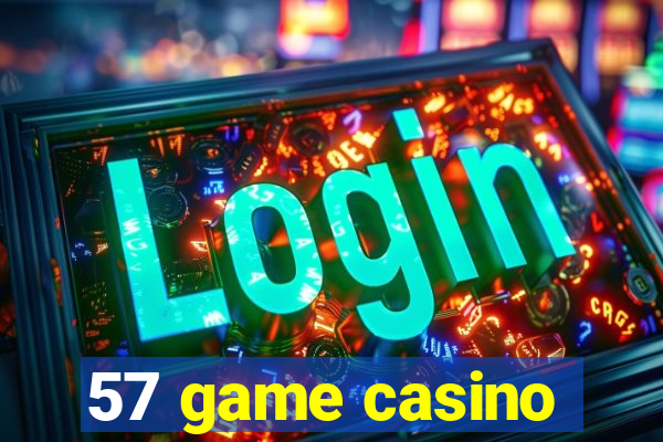 57 game casino