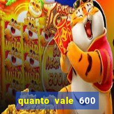 quanto vale 600 mil cruzeiros em reais